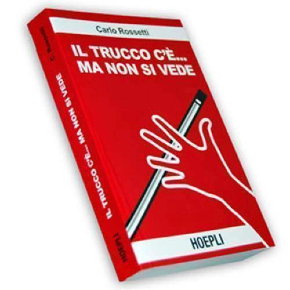 Carlo Rossetti - Il trucco c'è... ma non si vede