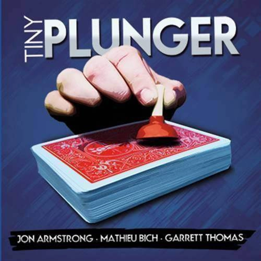 Tiny Plunger by Mathieu Bich Jon Armstrong and Garrett Thomas 