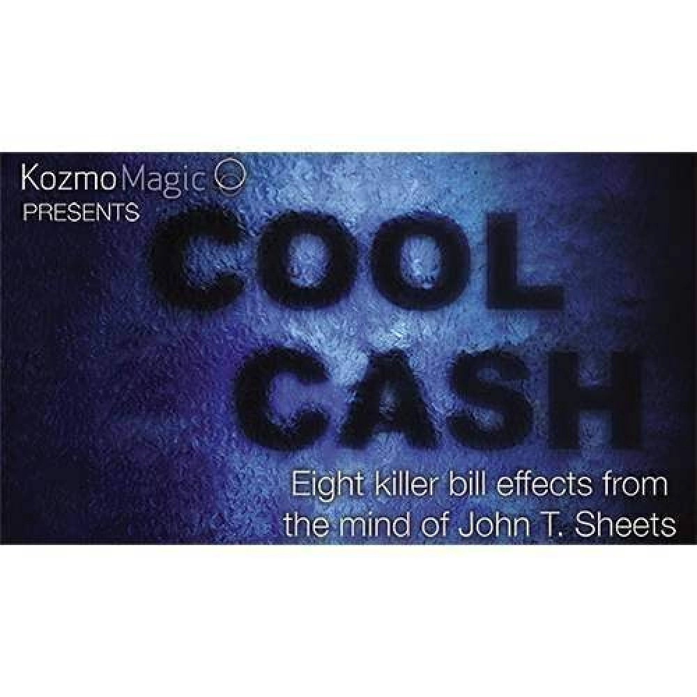 Cool Cash by John T. Sheets and KozmoMagic