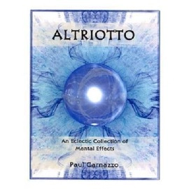 Altriotto (with Gimmicks) by Paul Carnazzo