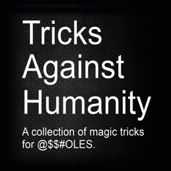 Tricks Against Humanity (DVD & Gimmicks) by Eric Ross