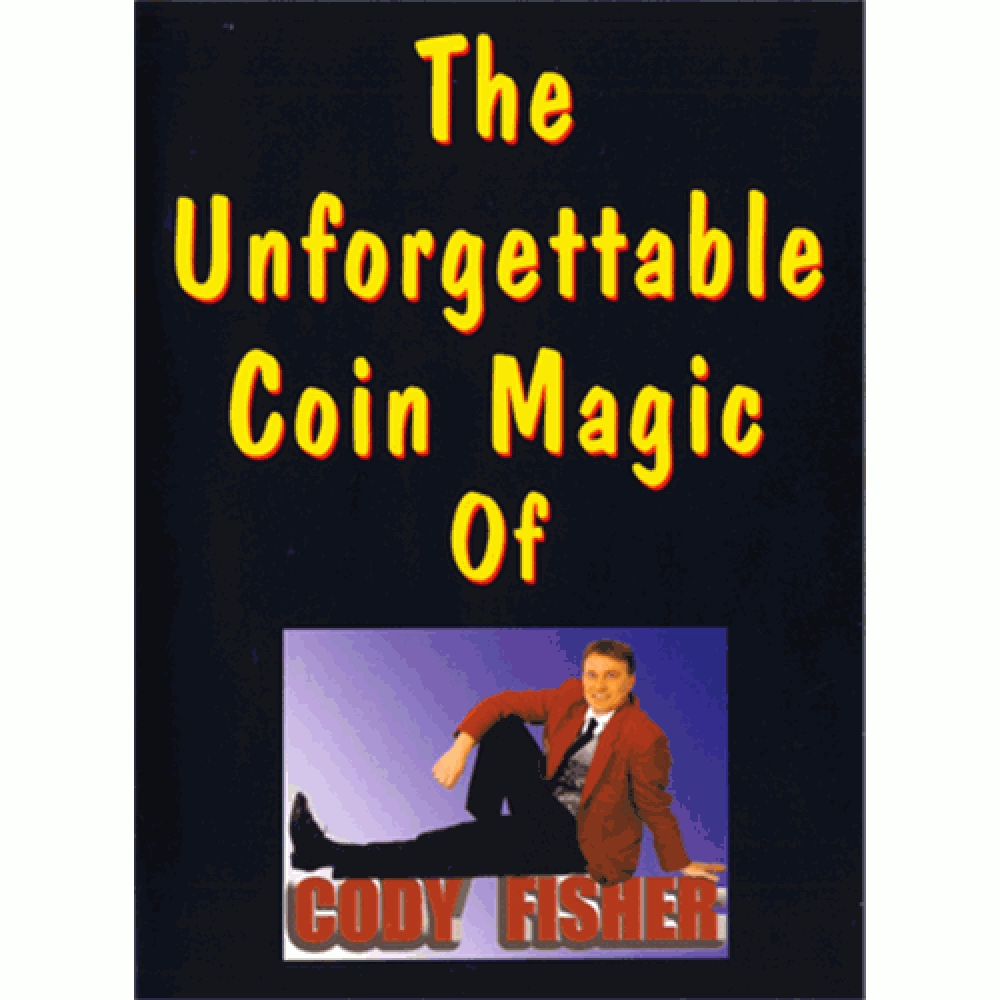 The Unforgettable Coin Magic of Cody Fisher by Cody Fisher - Video DOWNLOAD