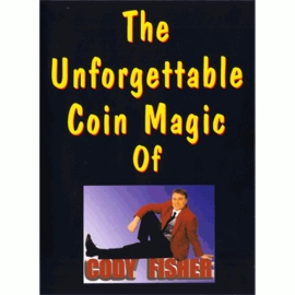 The Unforgettable Coin Magic of Cody Fisher by Cody Fisher - Video DOWNLOAD