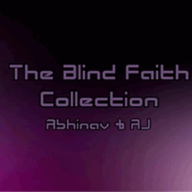 The Blind Faith Collection by Abhinav & AJ - Video DOWNLOAD