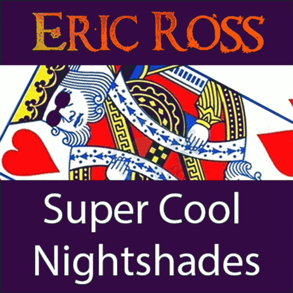 Super Cool Nightshades by Eric Ross - Video DOWNLOAD