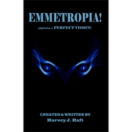 Emmetropia by Harvey Raft