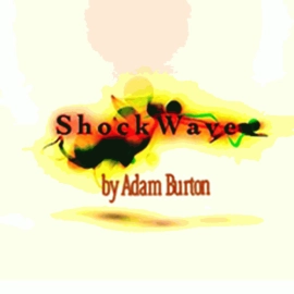 ShockWave by Adam Burton - Video DOWNLOAD