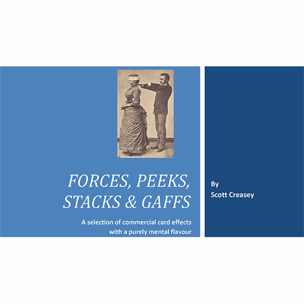 Forces, Peeks, Stacks & Gaffs Ebook - Mentalism with Cards by Scott Creasey