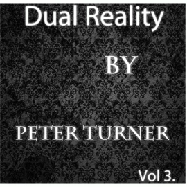 Dual Reality (Vol 3) by Peter Turner eBook DOWNLOAD