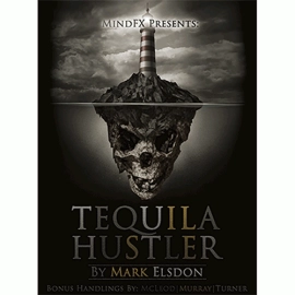 Tequila Hustler by Mark Elsdon, Peter Turner, Colin McLeod and Michael Murray ebook DOWNLOAD