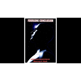 Fourgone Conclusion by Harvey Raft