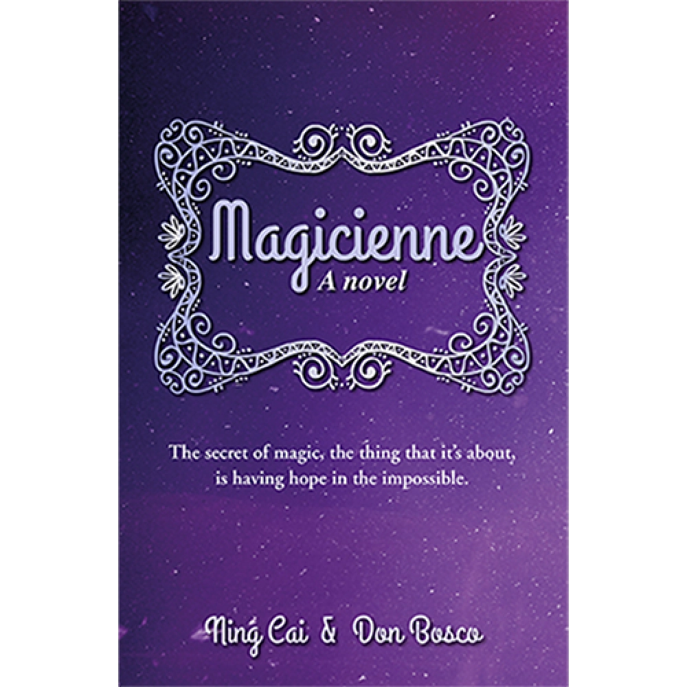 Magicienne: A Novel by Ning Cai and Don Bosco - BOOK