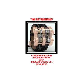 Time On Your Hands by Harvey Raft