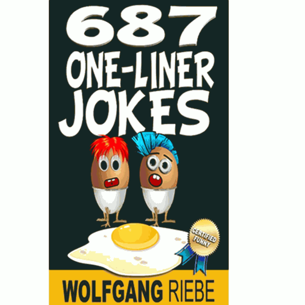 687 One-Liner Jokes by Wolfgang Riebe eBook DOWNLOAD