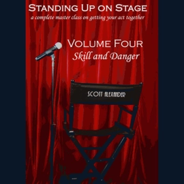 Standing Up on Stage Volume 4 Feats of Skill and Danger by Scott Alexander - DVD