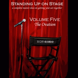 Standing Up On Stage Volume 5 The Ovation by Scott Alexander - DVD