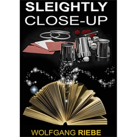 Sleightly Close-Up by Wolfgang Riebe eBook DOWNLOAD