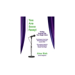 You Are Sooo Funny! (Putting Comedy Into Your Magic Show) by Alan Rich - Book