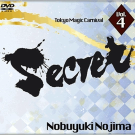 Secret Vol. 4 Nobuyuki Nojima by Tokyo Magic Carnival - DVD