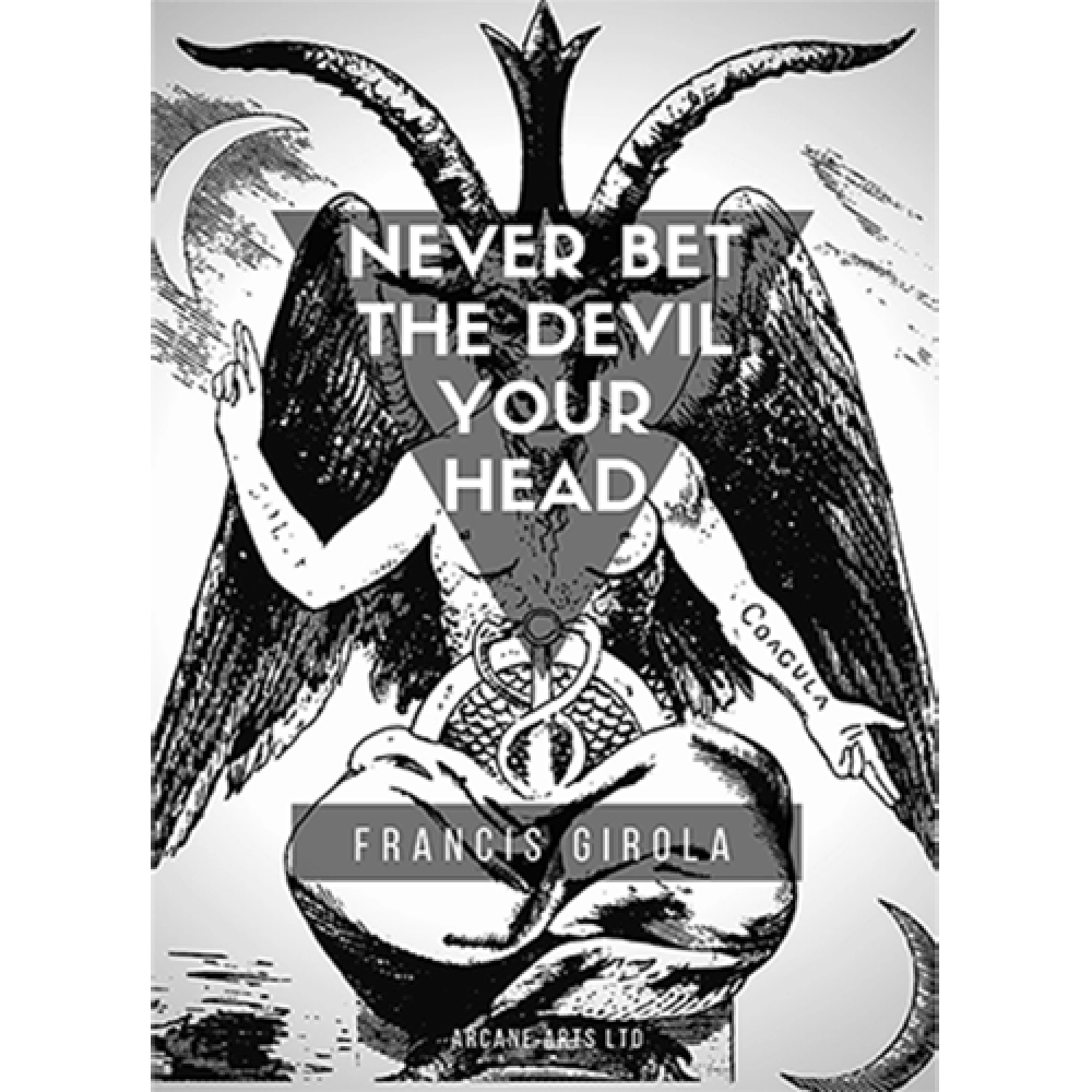 Never Bet the Devil Your Head by Francis Girola eBook DOWNLOAD