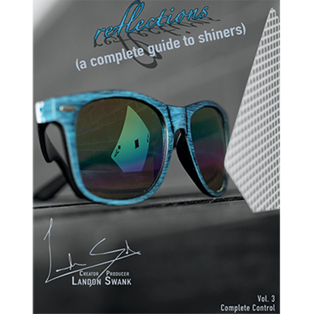 Reflections (A Complete Guide To Shiners) by Landon Swank