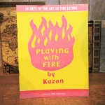 Playing with Fire (Rare/Limited) by Kazan - Book