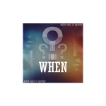 WHEN by SaysevenT video DOWNLOAD