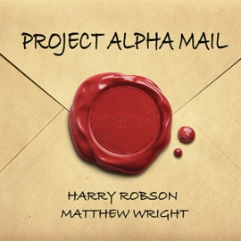 Project Alpha Mail by Harry Robson and Matthew Wright