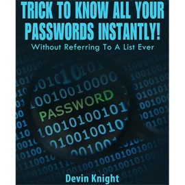 Trick To Know All Your Passwords Instantly! (Written for Magicians) by Devin Knight eBook DOWNLOAD