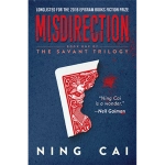 Misdirection Book One of The Savant Trilogy by Ning Cai - Book