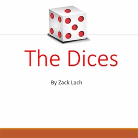 The Dices by Zack Lach video DOWNLOAD