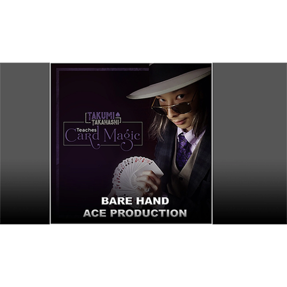 Takumi Takahashi Teaches Card Magic - Bare Hand Aces Production video DOWNLOAD