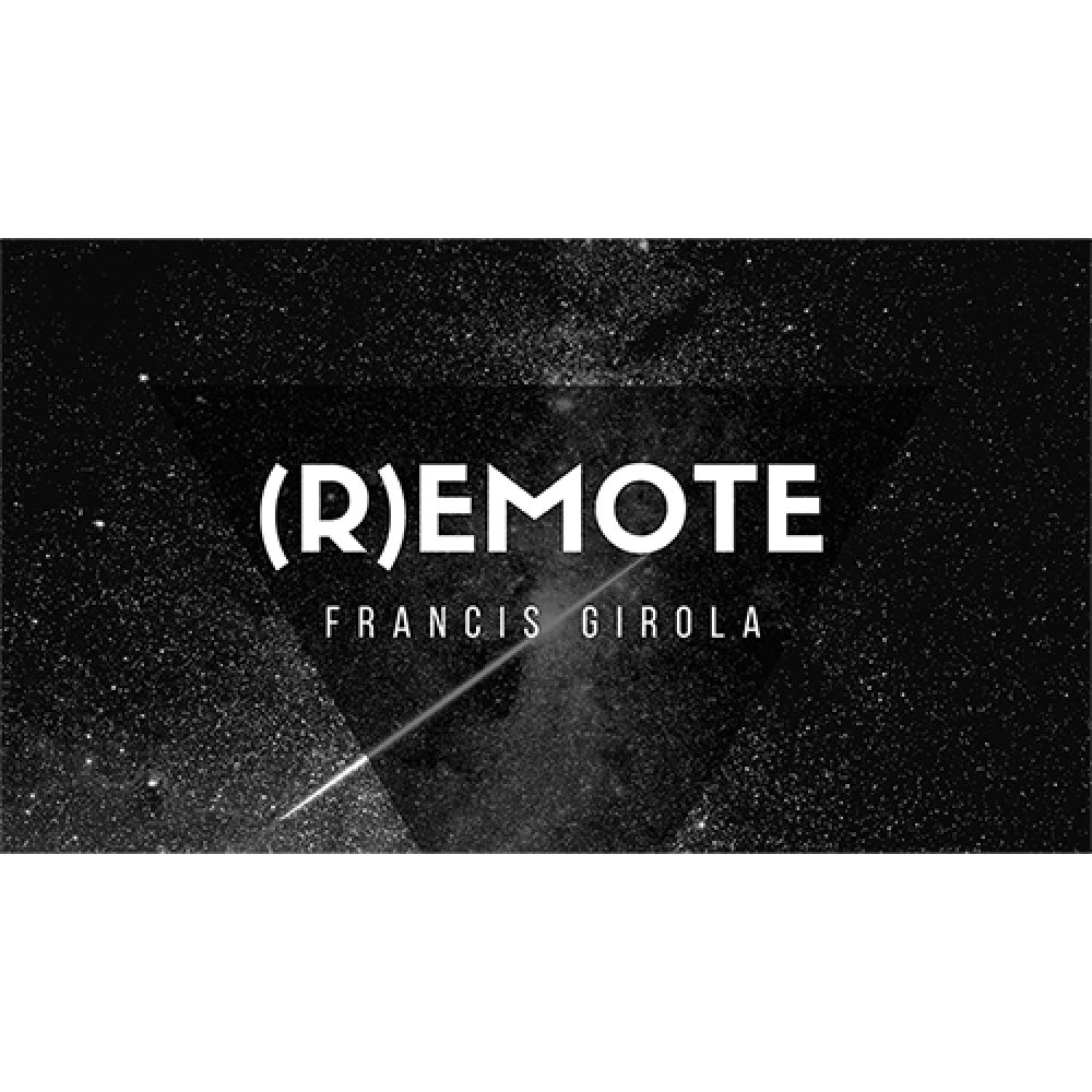 Remote (Gimmicks and Online Instructions) by Francis Girola