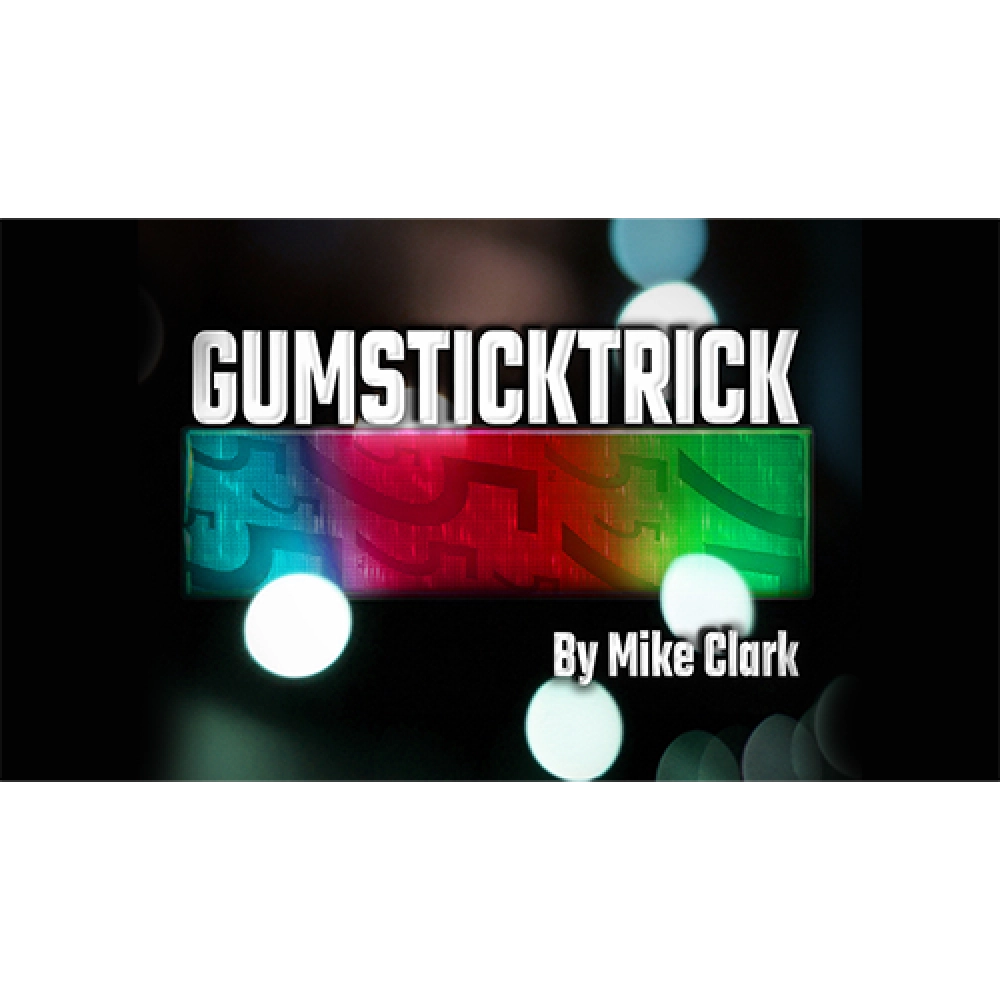 Gum Stick Trick by Mike Clark video DOWNLOAD