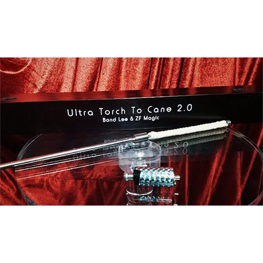 Ultra Torch to Cane 2.0 (E.I.S.) by Bond Lee & ZF Magic