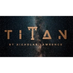 Titan (Gimmicks and Online Instructions) by Nicholas Lawrence