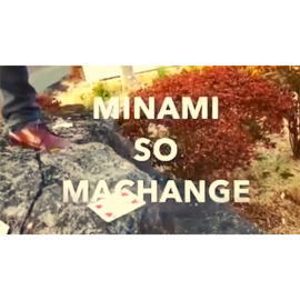Minami So Machange by Yuji Enei video DOWNLOAD