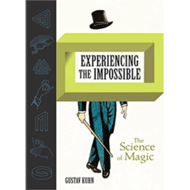 Experiencing the Impossible (The Science of Magic) by Gustav Kuhn - Book