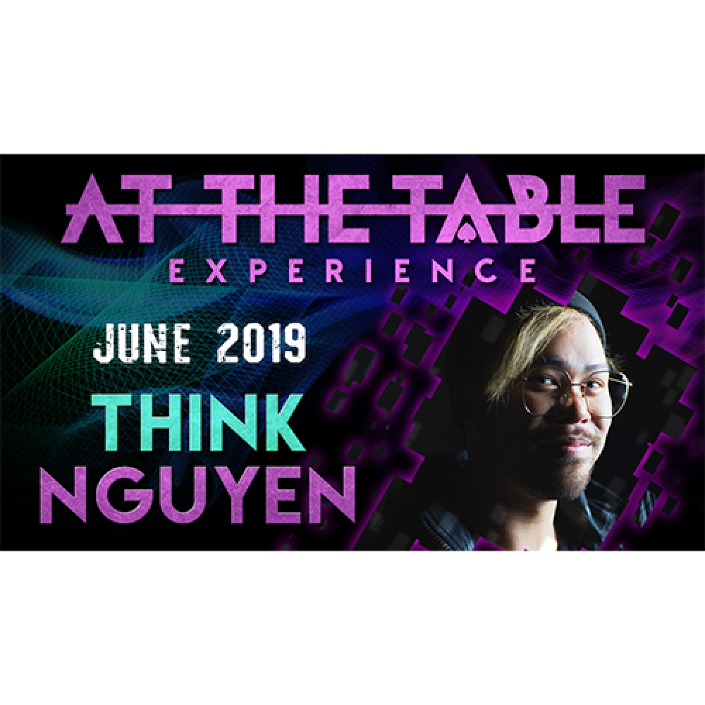 At The Table Live Lecture Think Nguyen June 5th 2019 video DOWNLOAD