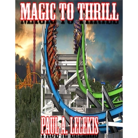 Magic to Thrill (with Four Videos) by Paul A. Lelekis Mixed Media DOWNLOAD