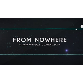 IG Series Episode 2: Sultan Orazaly's From Nowhere video DOWNLOAD
