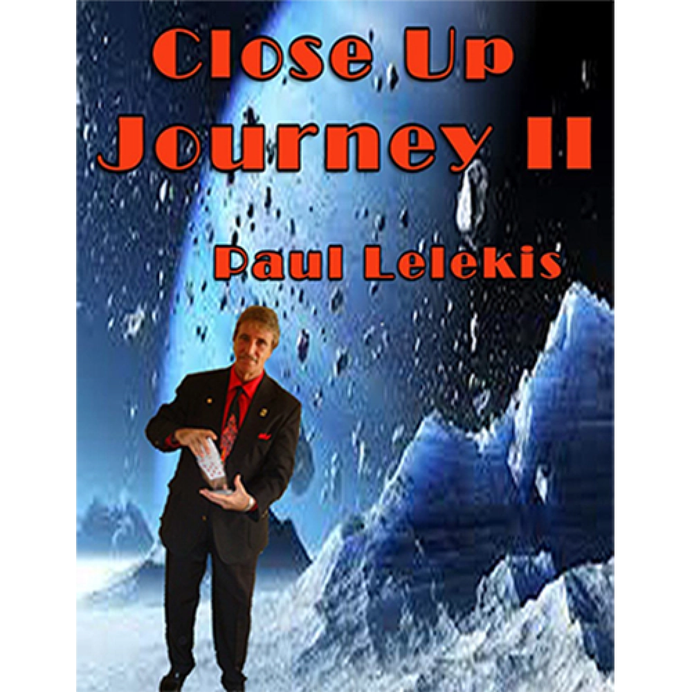 Close Up Journey II by Paul A. Lelekis eBook DOWNLOAD