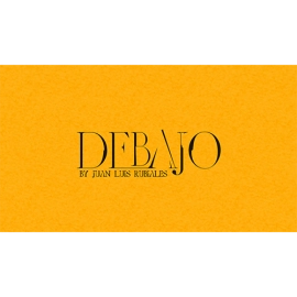 Debajo (Gimmick and Online Instructions) by Juan Luis Rubiales