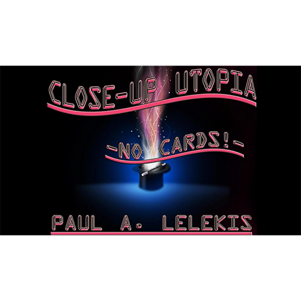 CLOSE-UP UTOPIA by Paul A. Lelekis eBook DOWNLOAD