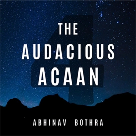 The Audacious ACAAN by Abhinav Bothra video DOWNLOAD