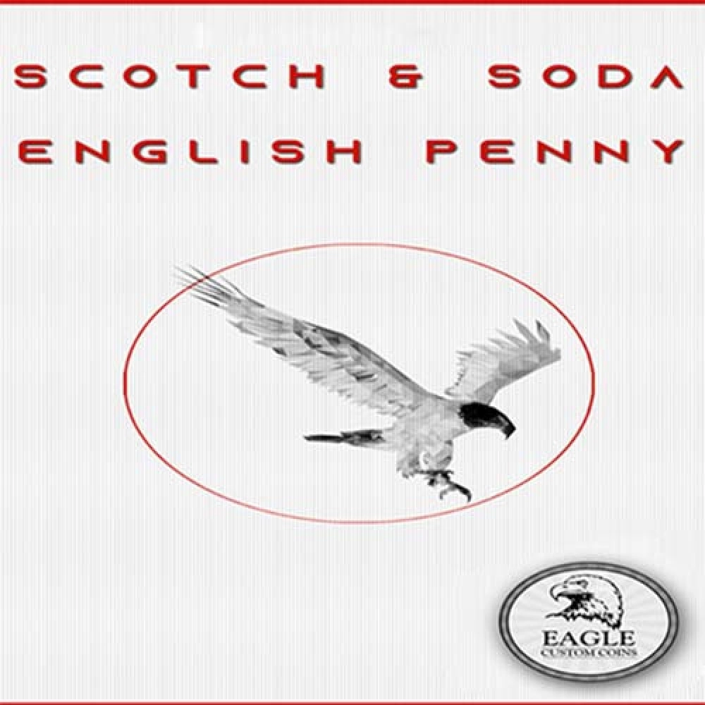 Scotch and Soda English Penny by Eagle Coins
