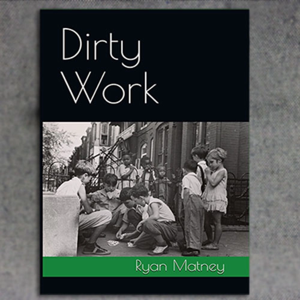 Dirty Work by Ryan Matney - Book