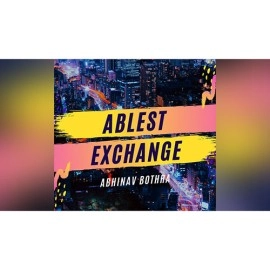 Ablest Exchange by Abhinav Bothra video DOWNLOAD