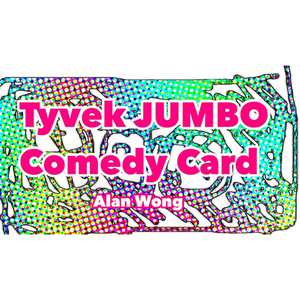Tyvek Comedy Card Jumbo by Alan Wong