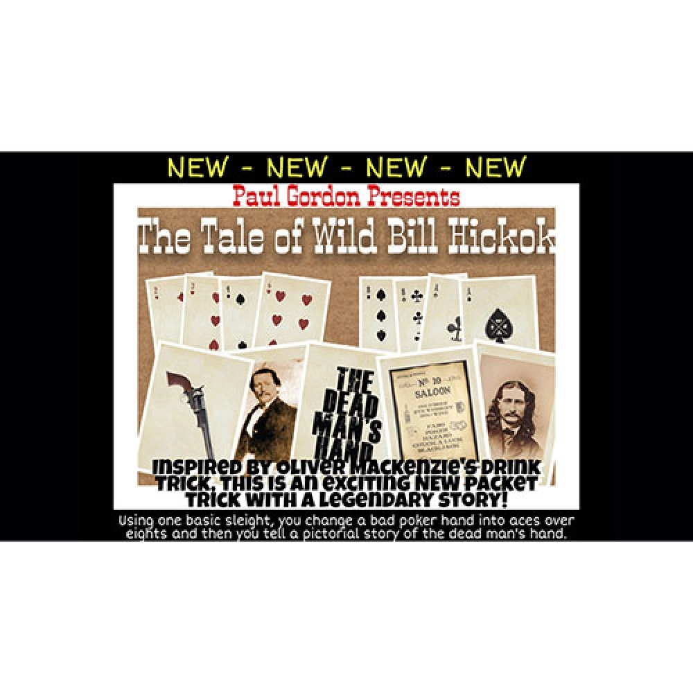 The Tale of Wild Bill Hickok by Paul Gordon